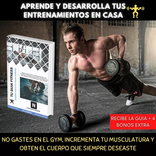 Tu Guía Fitness - Camino Hacia Tu Físico Soñado | Entrenamiento y Nutrición